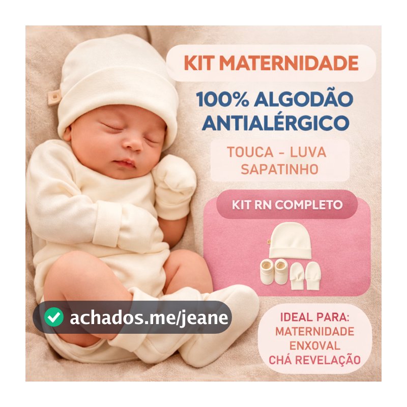 Kit RN Maternidade Bebê 100% Algodão Antialérgico Touca Luva Sapatinho Enxoval Completo