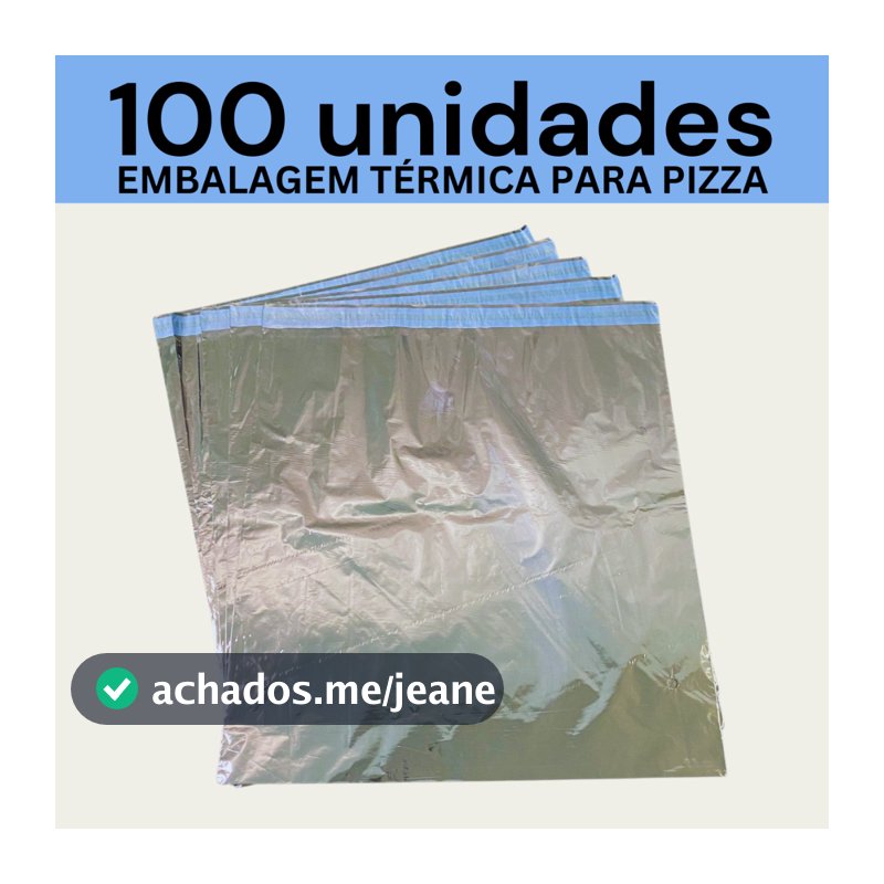 Embalagem Térmica Para Pizza 50/100/200 Unidades Liso Metalizada 45x46 32x32 52x52