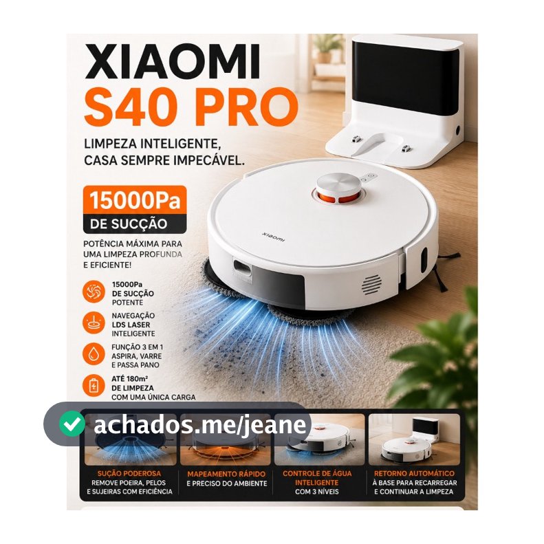 Robô Xiaomi S40 Pro Com Mapeamento Inteligente e Auto Limpeza