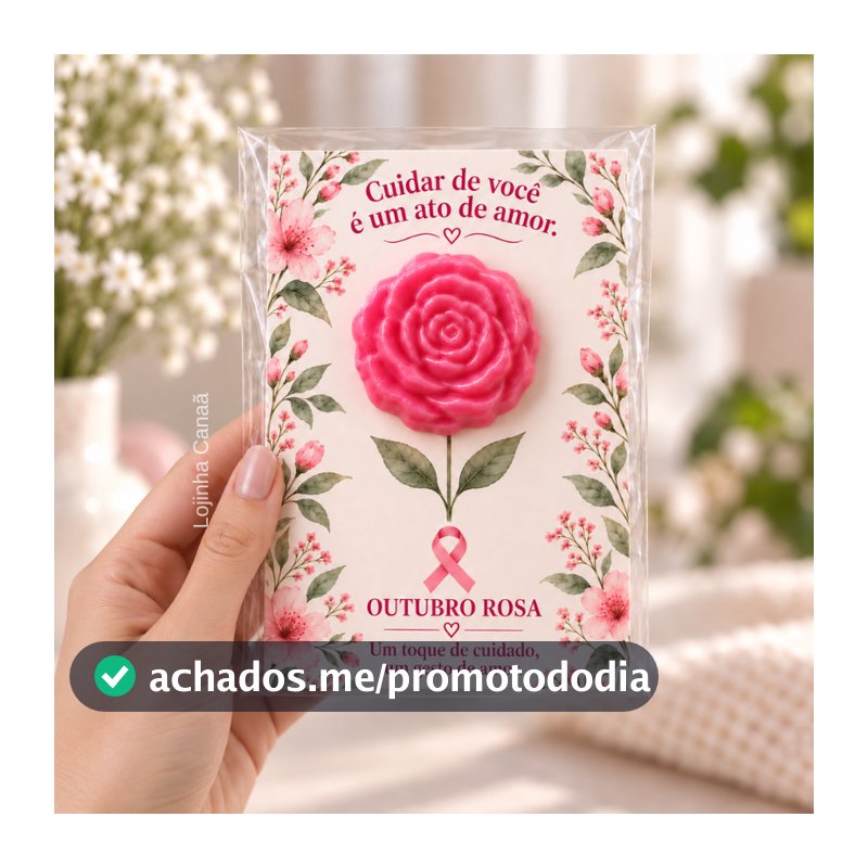 Lembrancinha Outubro Rosa com Sabonete Flor | Card Motivacional para Empresas e Eventos
