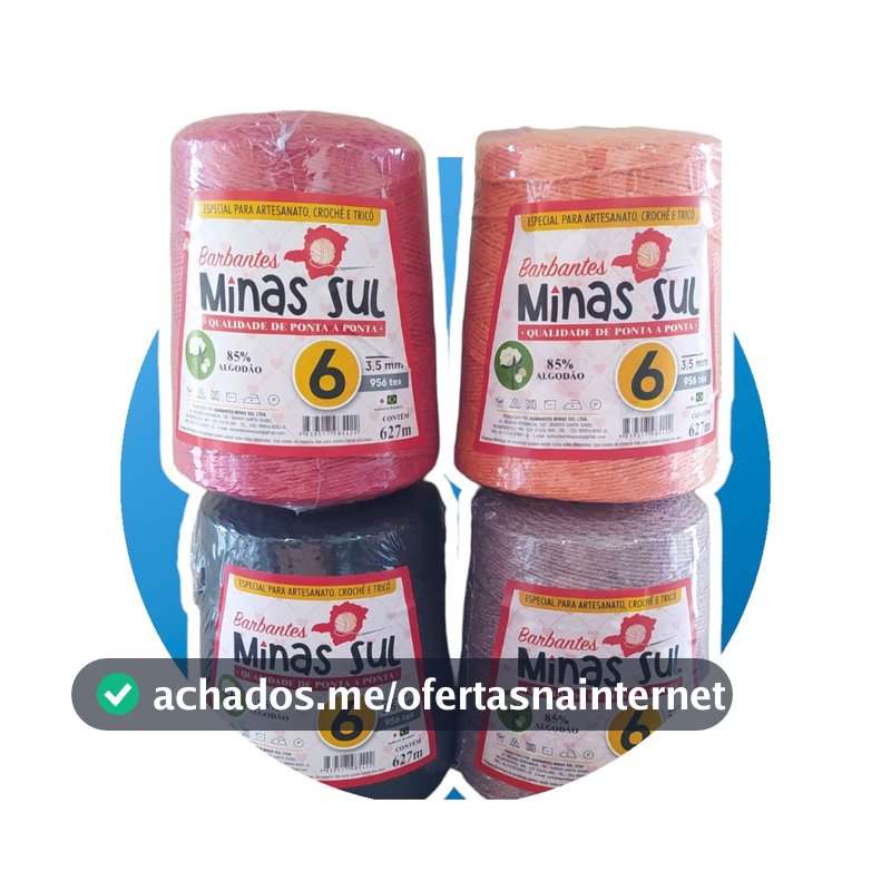 PROMOCAO 3 UN BARBANTES MINAS SUL 600G FIO 6 (1,8 KG) SUPER OFERTA