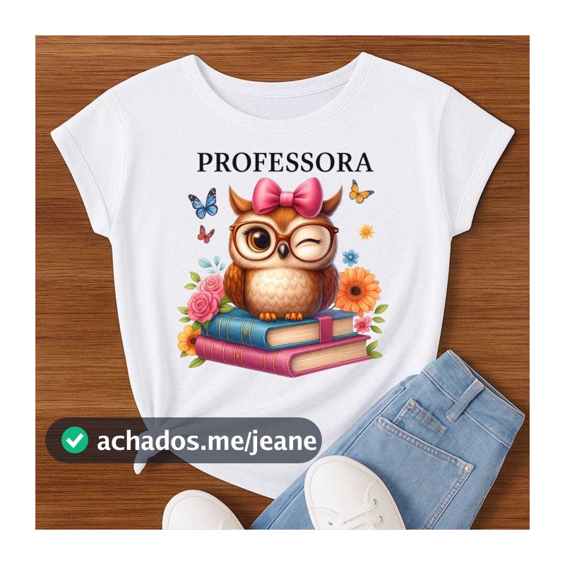 Camiseta Professora Feminina Estampa Coruja Fofa com Livros – Presente Criativo Educadora