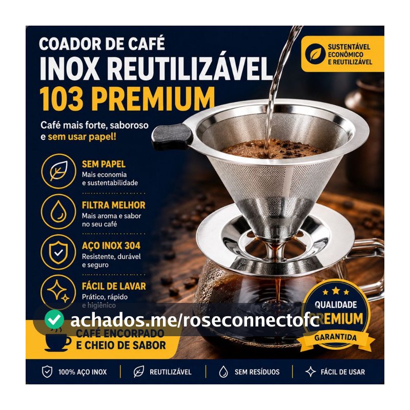Filtro Coador Inox Reutilizável 103 Premium Dispensa Papel Café Mais Forte e Sustentável
