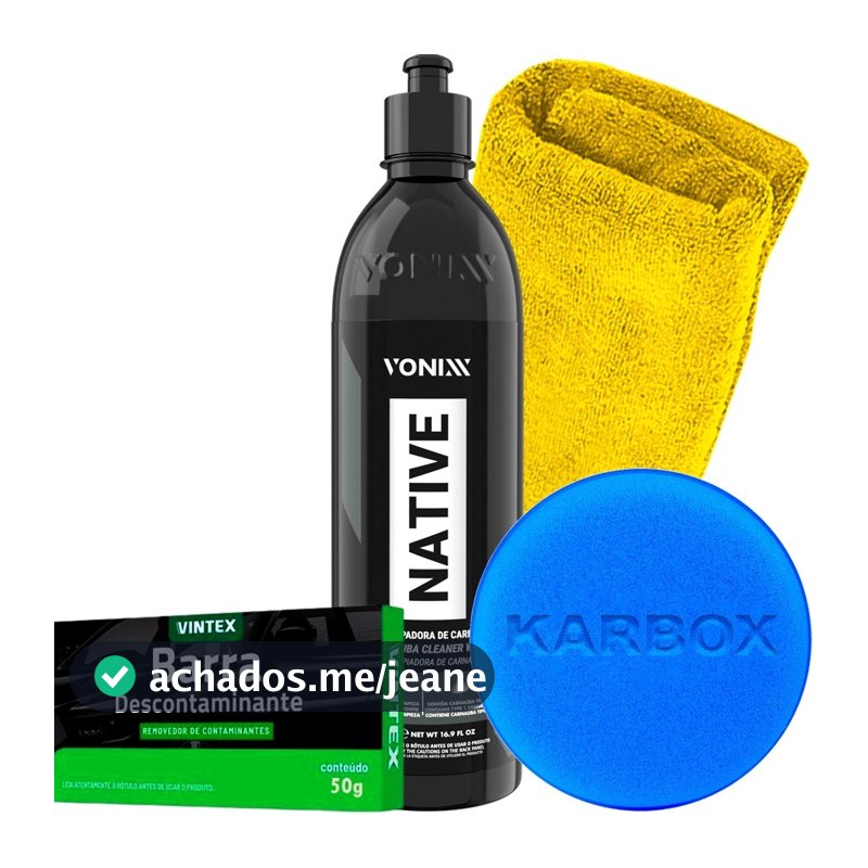 Kit Limpeza e Descontaminação de Pintura Automotiva Cera Native Cleaner Vonixx V-bar Aplicador e Toalha Microfibra