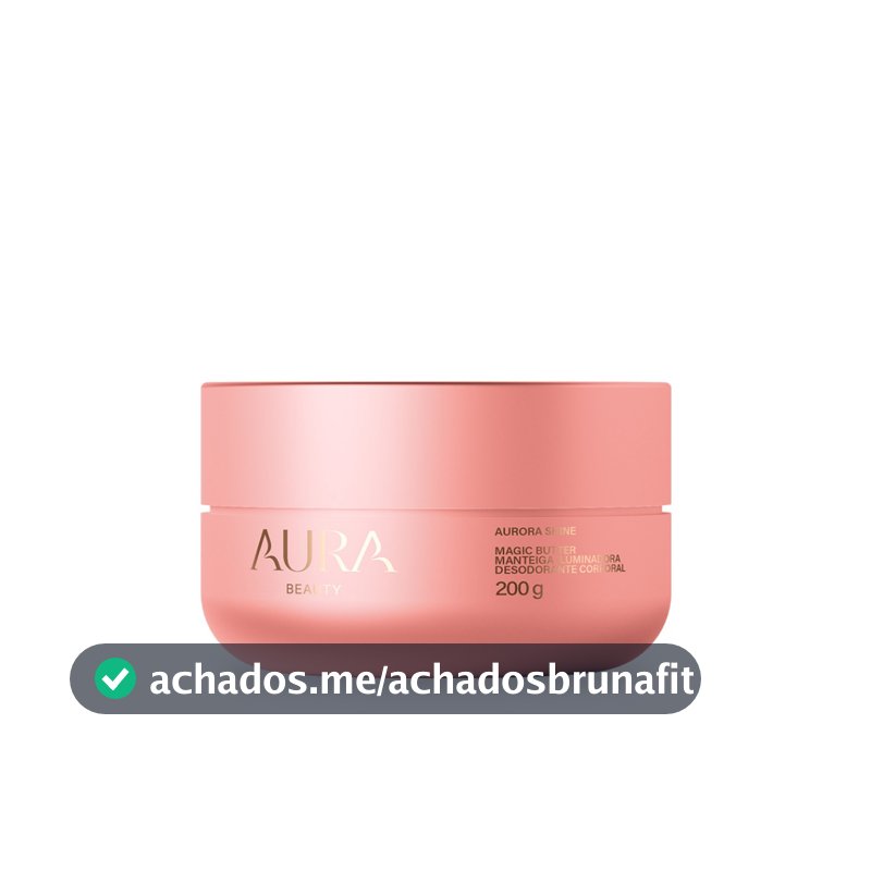 Magic Butter - Manteiga Iluminadora Aurora Shine