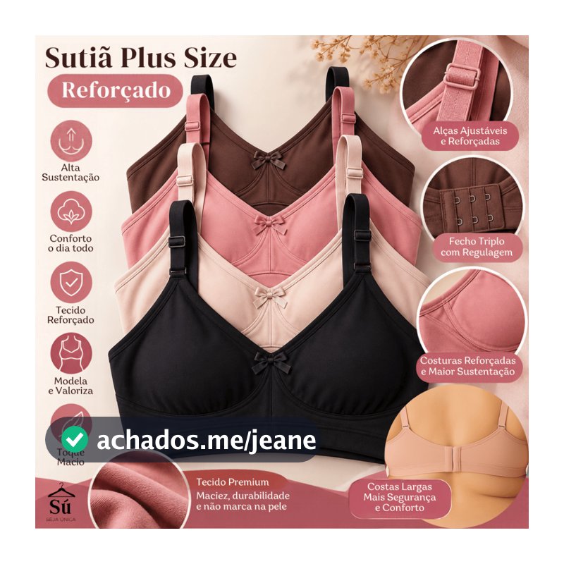 KIT COM 4 ou 2 SUTIÃS Reforçados Plus Size Alta Sustentação Tecido Duplo Alças Grossas