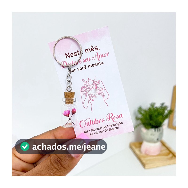 Mimo Outubro Rosa - Chaveiro garrafinha com flor sempre viva + Card