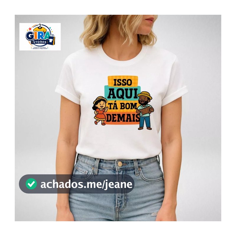 Camiseta Feminina Frase Festa Junina Isso Aqui Tá Bom Demais Algodão