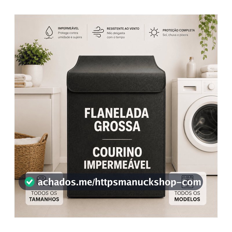 Capa Máquina de Lavar Universal 9kg 10kg 11kg 12kg 13kg 14kg 15kg 16kg 17kg 18kg Impermeável Flanelada Reforçada