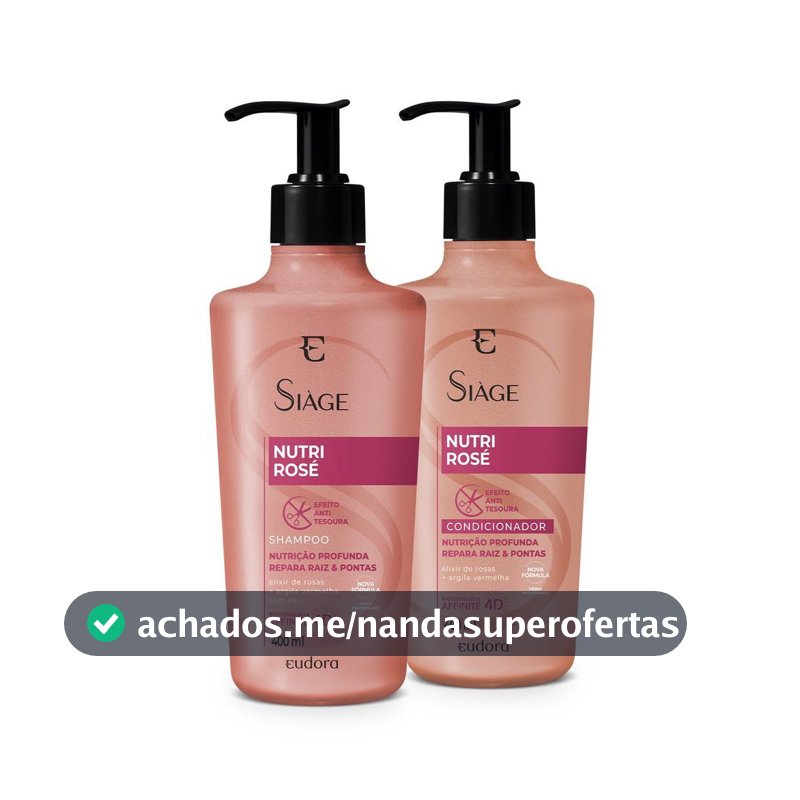 Eudora Kit Siàge Nutri Rose: Shampoo 400ml + Condicionador 400ml