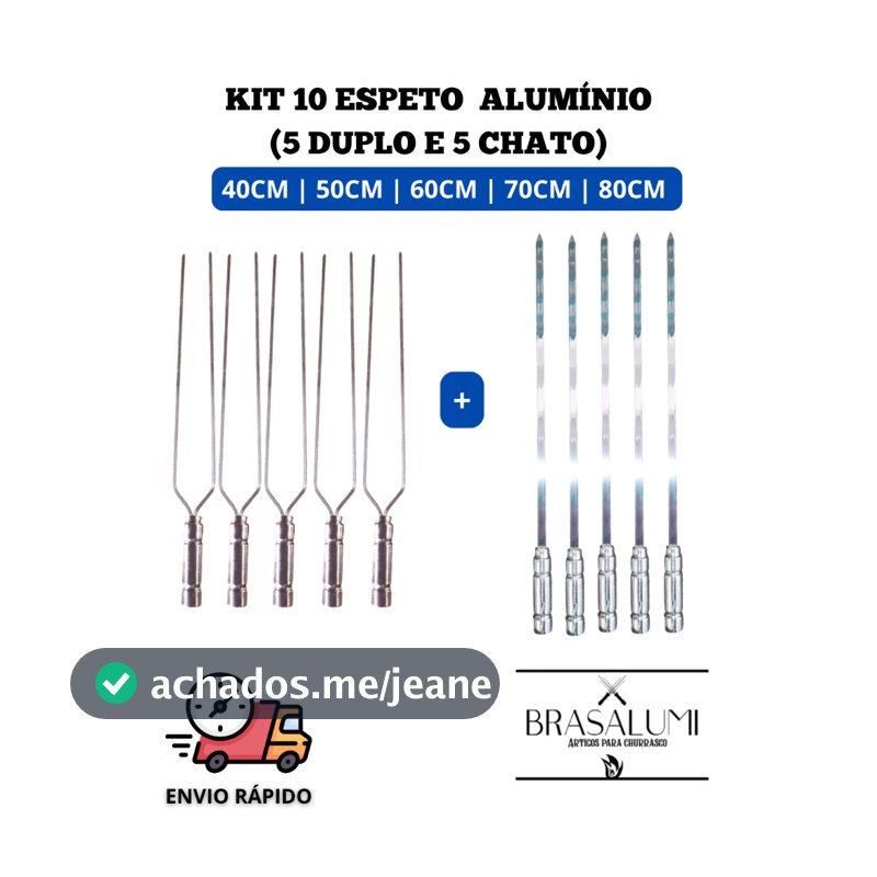 KIT 10 ESPETOS para churrasco em ALUMÍNIO (5 DUPLO E 5 CHATO)