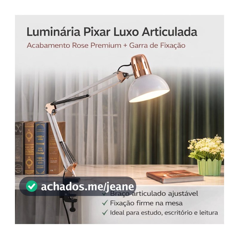 Luminária Pixar Luxo Articulada com Garra Acabamento Rose Gold Premium para Mesa Escritório Decoração Braco Articulado