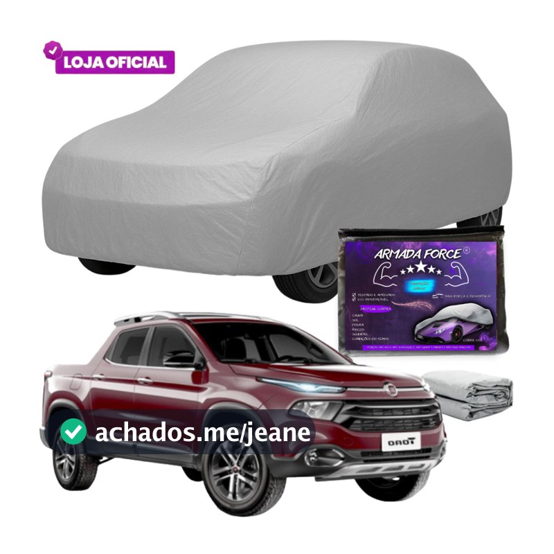 Capa Cobrir Carro FIAT Toro 100% Forrada Armada Force 100% Impermeável Protege Sol Chuva Poeira