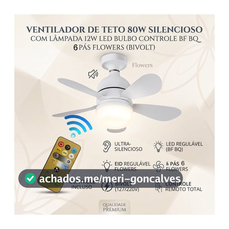 Ventilador de Teto 80w Silencioso com Lâmpada 12w Led Bulbo Controle BF BQ Bivolt 5 Pás Flowers