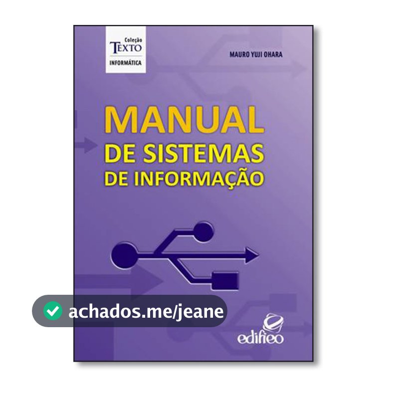 Manual de Sistemas de Informação - Coleção Texto Informática