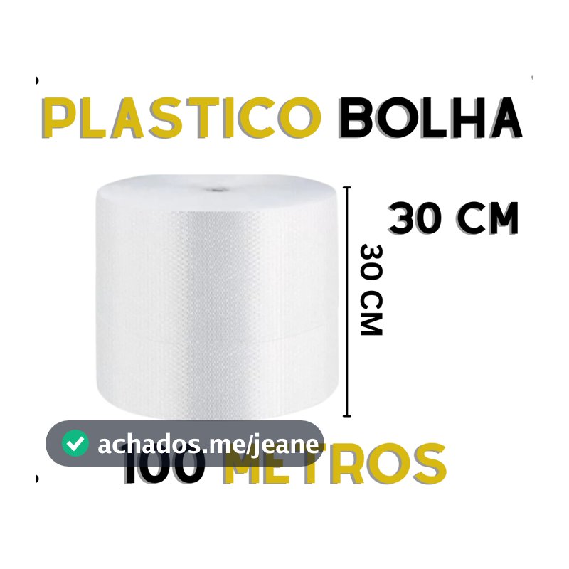 Bobina plástico bolha 30cm X 100m - EXCELENTE QUALIDADE