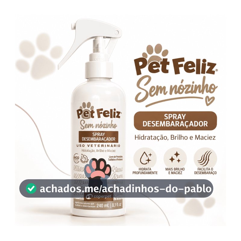 Spray Sem Nozinho Pet Feliz  | Desembaraça Pelos Na Mesma Hora | Resultado Instantâneo | Spray Sem Nozinho Pet