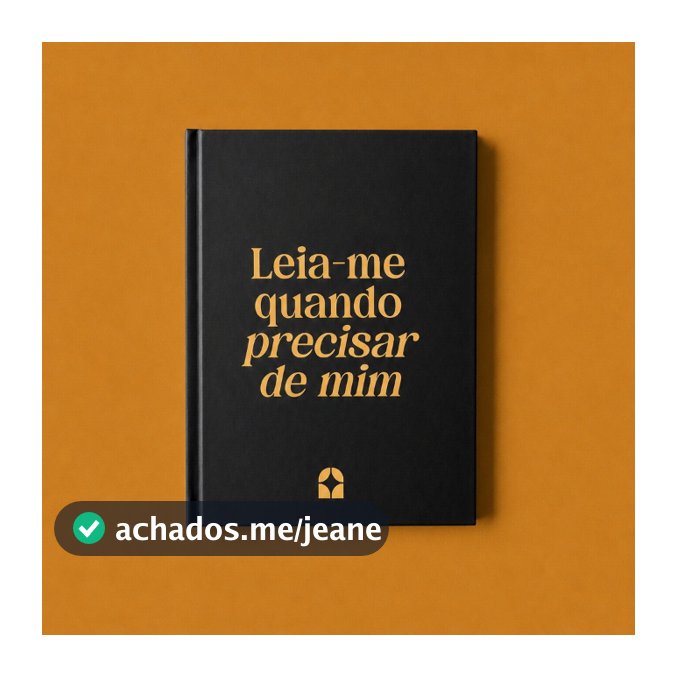 Leia-me quando precisar de mim (capa dura)