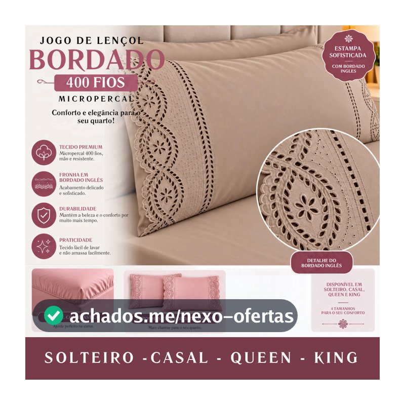Kit de Lençol 400 Fios com Fronha em Bordado Inglês – Micropercal para Cama Solteiro, Casal, Queen e King