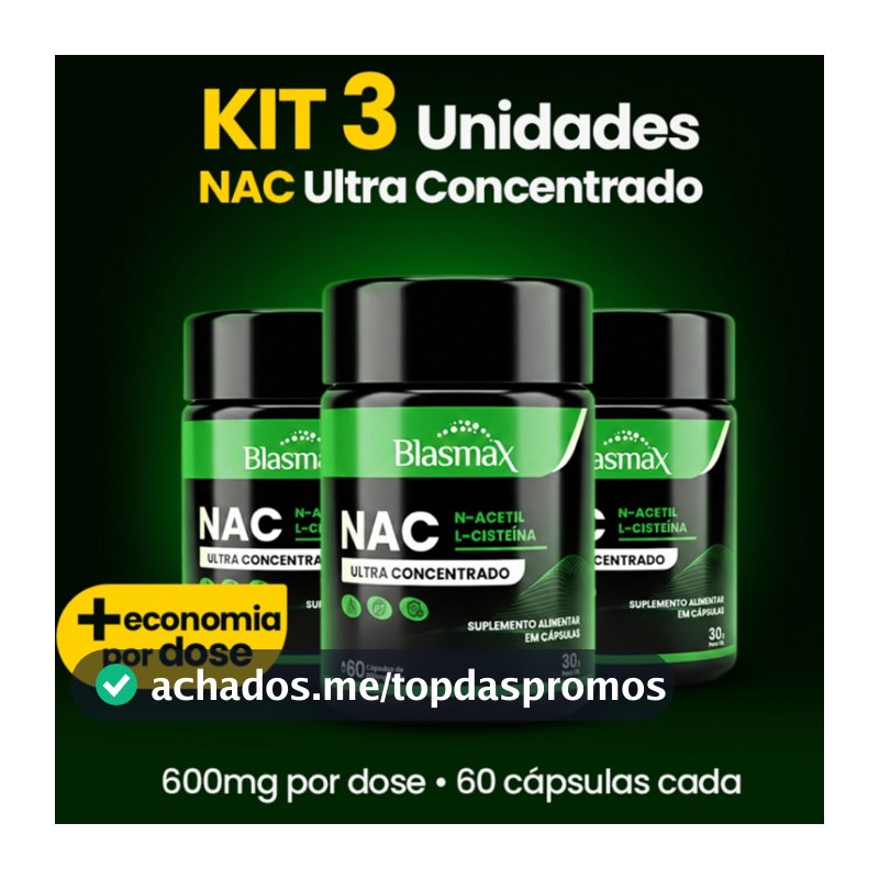 NAC 600mg – Kit 3 | N-Acetil L-Cisteína Saúde do Fígado, Imunidade e Detox - 180 Cápsulas Original