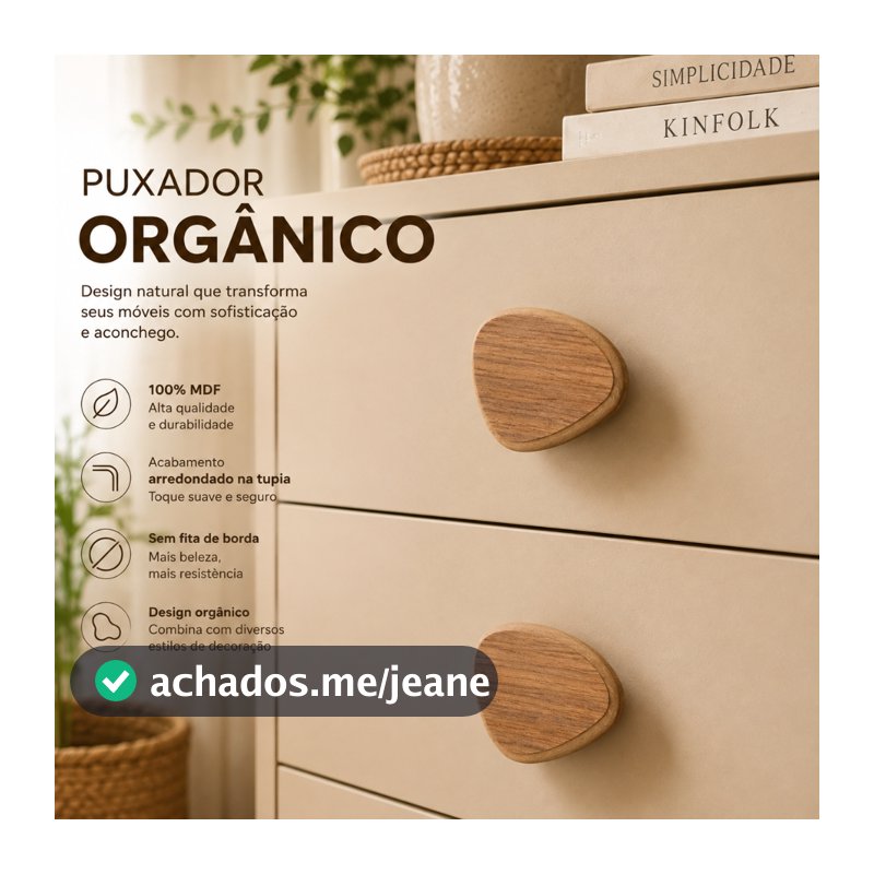 PUXADOR ORGÂNICO DECORATIVO EM MDF PREMIUM para Gavetas, Cômodas e Armários Premium