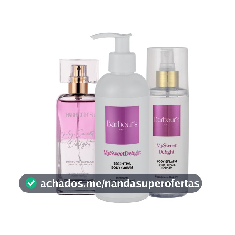 Kit Body Splash Hidratante Corporal Perfume Capilar My Sweet Delight Barbour's Beauty