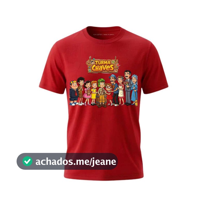 Camisa da Turma do Chaves Infantil e Adulta, tecido 100%algodão 30.1 , tecido macio de qualidade