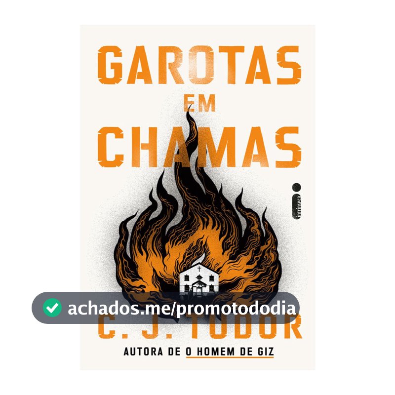 Livro Garotas Em Chamas (Nova Edição com capa flexível), C. J. Tudor - Intrínseca