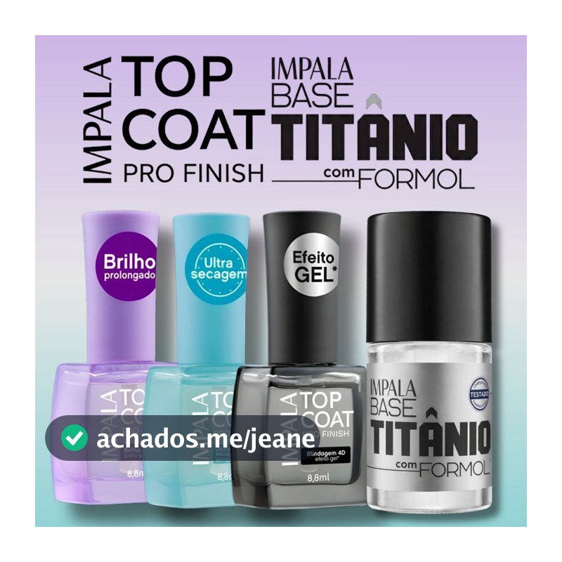 Kit Bases Para Unha Impala Pro Finish Base Titanio Brilho Prolongado Ultra Secagem Blindagem Gel 4D