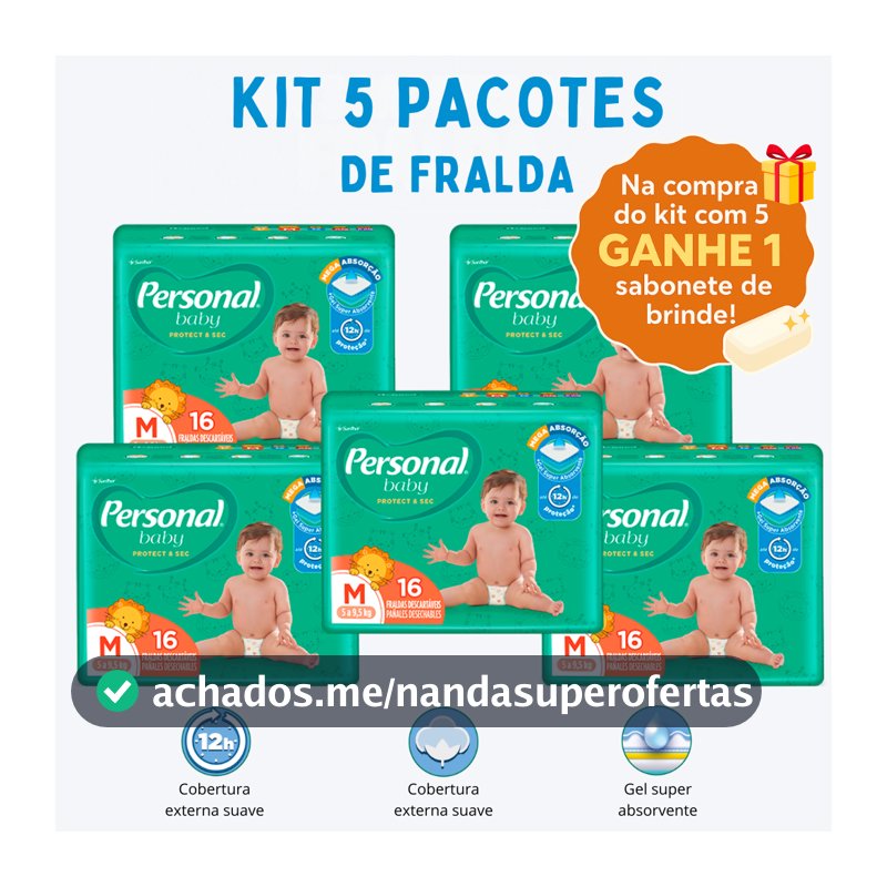 Kit Fralda Descartável Infantil Personal Baby 5 Pacotes Proteção Conforto Bebê + 1 Sabonete
