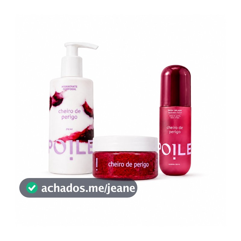 Linha Completa Cheiro de Perigo: Body Splash, Hidratante e Esfoliante - Spoiler