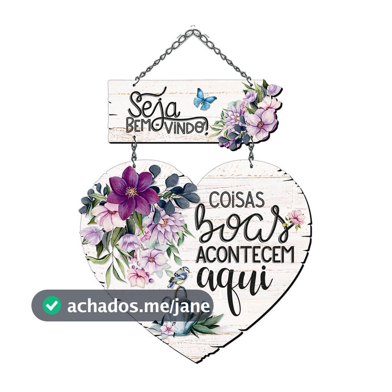 Placa Decorativa em MDF Adesivado - Seja Bem Vindo, Coisas Boas Acontecem Aqui