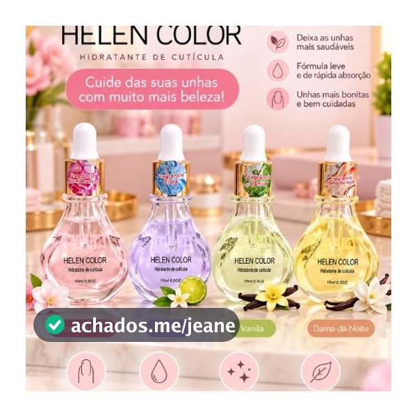 Óleo Hidratante de Cutículas Helen Color com Óleos Naturais 60ml – 4 Fragrâncias Suaves e Perfumadas