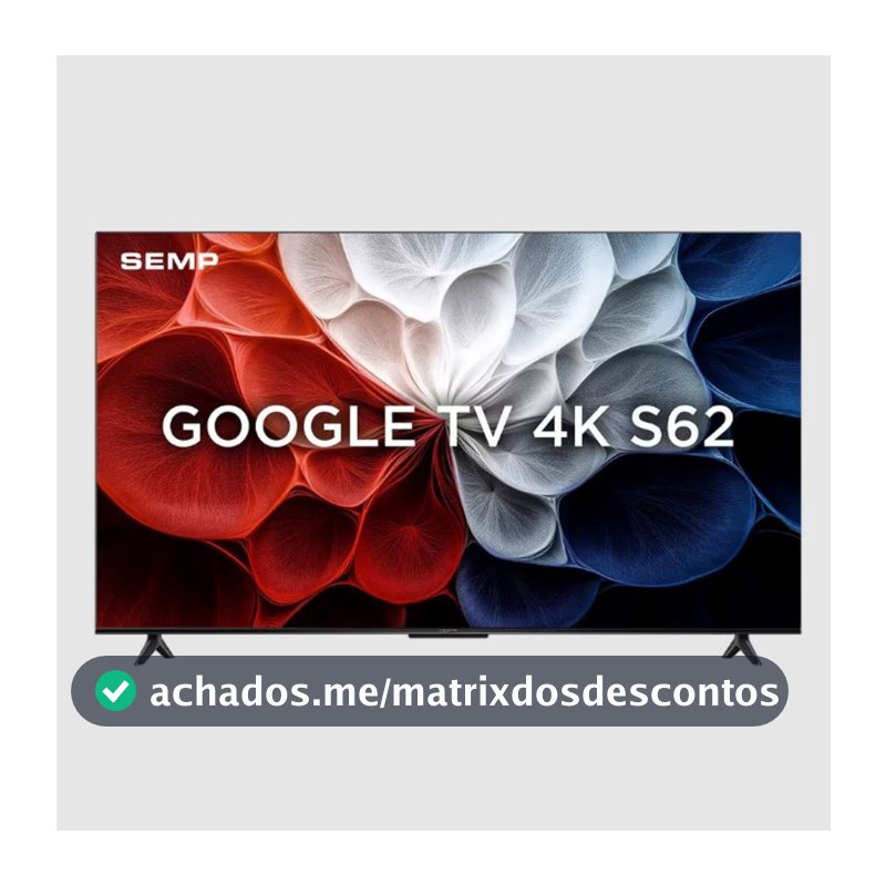 Smart TV 65 Polegadas 4K 65S62 Google TV Processador AiPQ Dolby Áudio Preta Semp