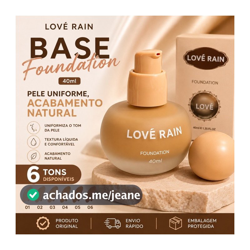 Base Líquida Love Rain Foundation 40ml Alta Cobertura Acabamento Natural 6 Tons | Maquiagem Beleza