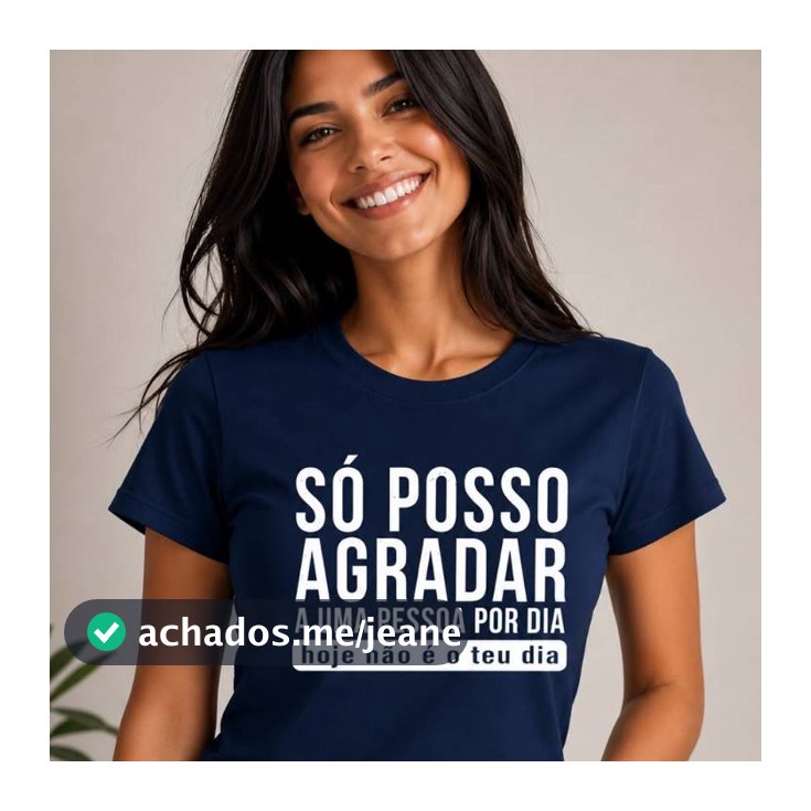 Camiseta Baby Look Feminina DryFit Frase Engraçada “Só Posso Agradar Uma Pessoa Por Dia” Estampa Divertida