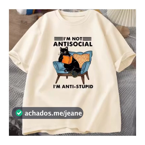 Camiseta Unissex Estampa Gato I'm Not Antisocial Lançamento - Camisa de Malha 100% Algodão - Envio Imediato - Spyke Shop