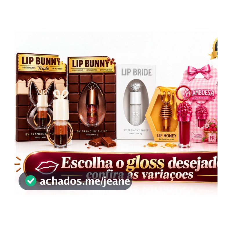 Gloss Fran Lip Bunny Triple + Franboesa + Honey Mel + Lip Chocolate + Trio Glosslicious