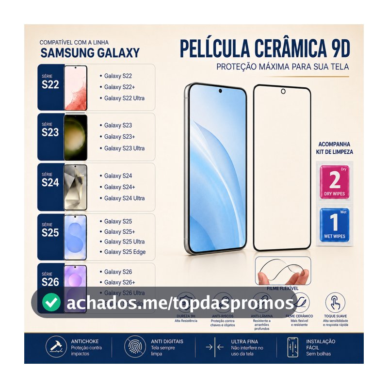 Película Cerâmica 9D para Samsung Galaxy S22 S23 Ultra S24 S25 S26 Plus Ultra Edge FE
