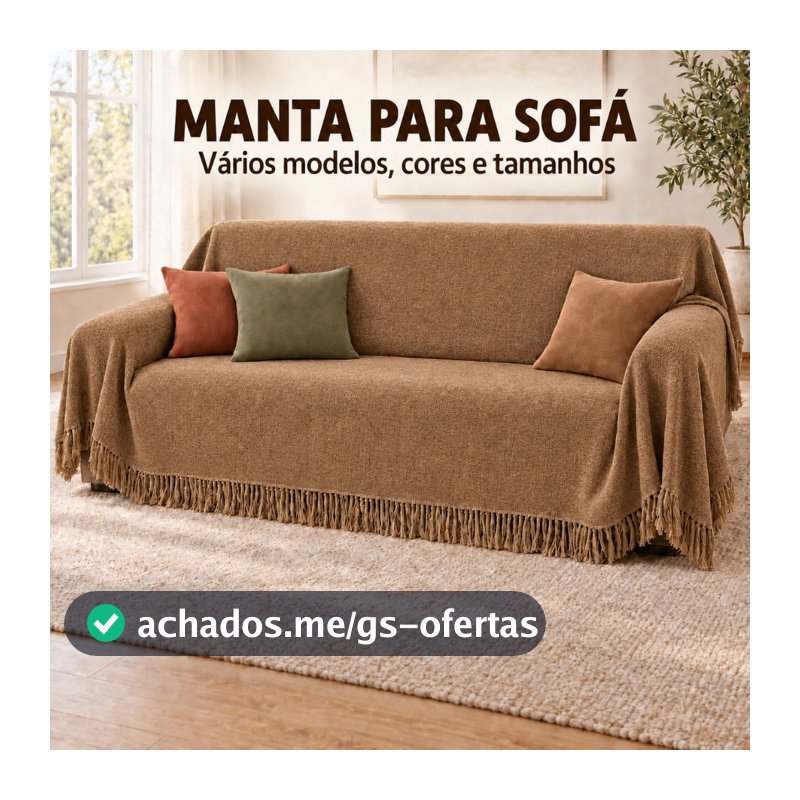 Manta Decorativa Premium Para Sofá 4,00M x 1,80M / 3,00M x 1,80 / 2,40 x 1,80 / 2,10 x 1,20 100% Algodão Vários Modelos
