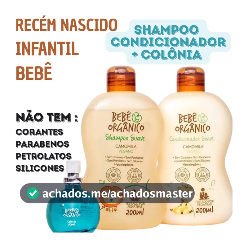 Kit Banho Shampoo + Condicionador + Colônia Sem Álcool -Recém Nascido -Bebê -Infantil - Sem lagrimas