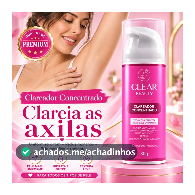 Clareador de Virilha e Axila Creme Clareador Partes Intimas - Clear Beauty Original