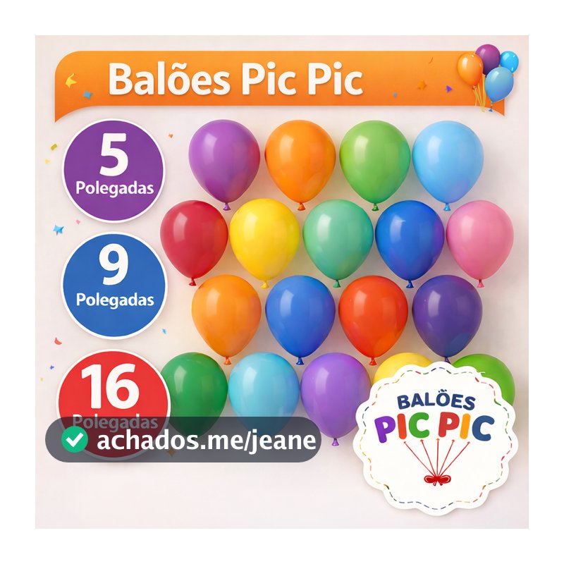 Balão Redondo 5, 9 e 16 Polegadas - Pic Pic – Bexiga Coloridos Premium Decorativos para Festa