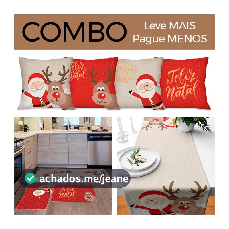 COMBO DE NATAL: KIT 4 CAPAS ALMOFADA PAPAI NOEL + KIT 3 TAPETES DE COZINHA + TRILHO DE MESA NATALINO