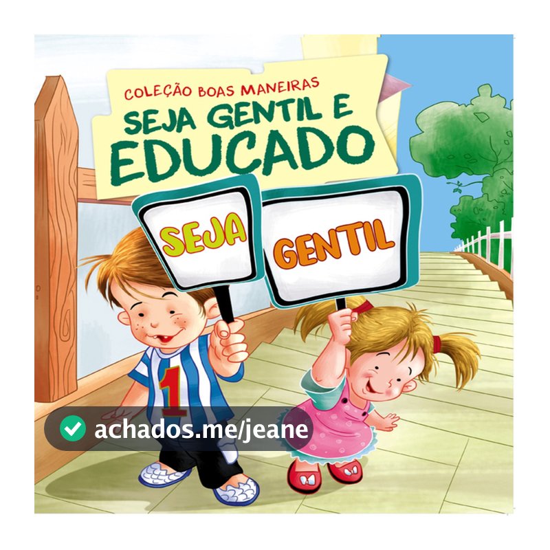 Coleção Boas Maneiras - Seja Gentil e Educado