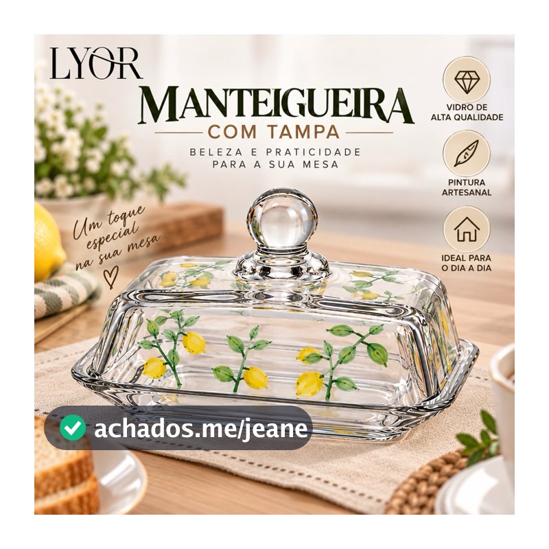 MANTEIGUEIRA DE CRISTAL COM TAMPA LYOR SICILIANO HAND PAINTING – PINTURA DE LIMÕES PARA MESA POSTA