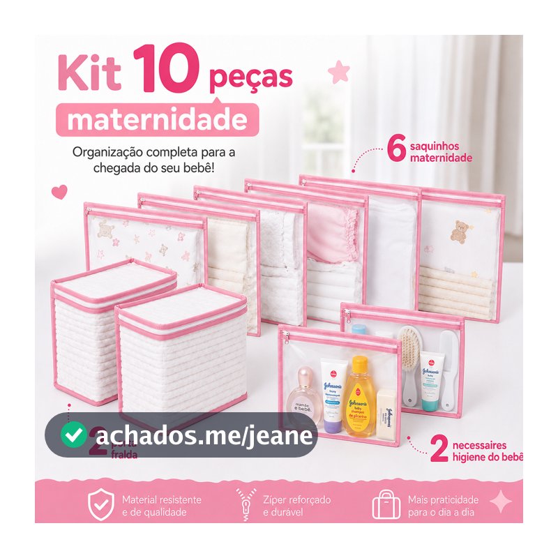 Kit 10 Peças Maternidade – 6 Saquinhos Organizadores + 4 Porta Fralda/Remédio Necessaire