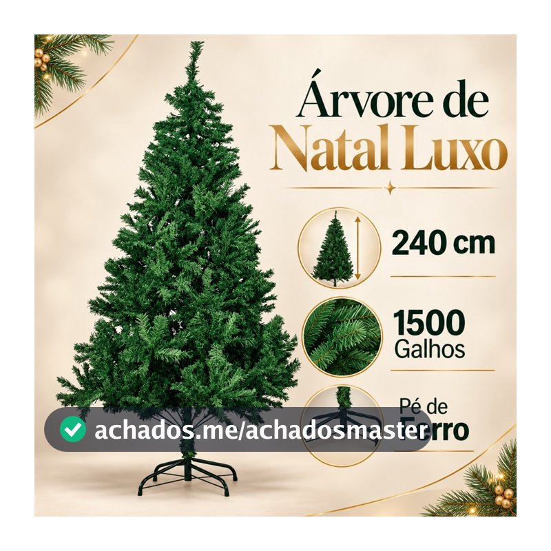 Árvore de Natal Luxo Grande 240cm Cheia com 1500 Galhos Pé de Ferro Reforçada