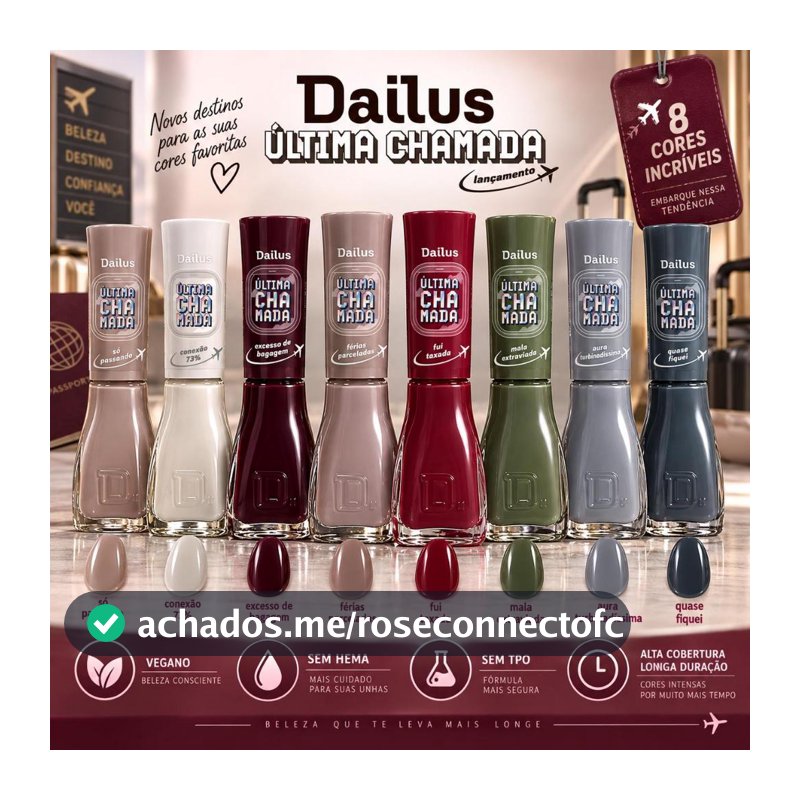 Esmalte Dailus Coleção Ultima Chamada Lançamento kit com Cores de Outono Inverno Manicure Pedicure