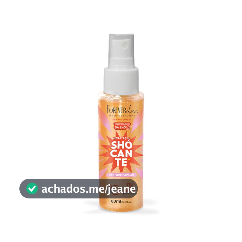 Perfume Capilar Hidratação SHÔcante Collab Forever Liss e Shopee 60ml